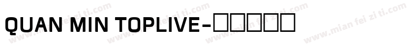 QUAN MIN TOPLIVE字体转换